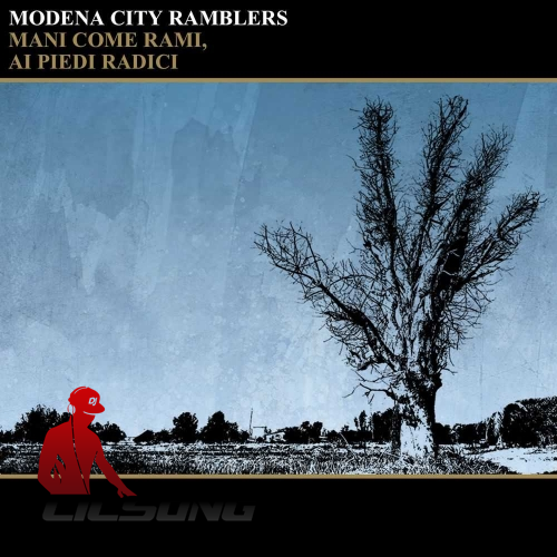 Modena City Ramblers - Mani Come Rami, Ai Piedi Radici